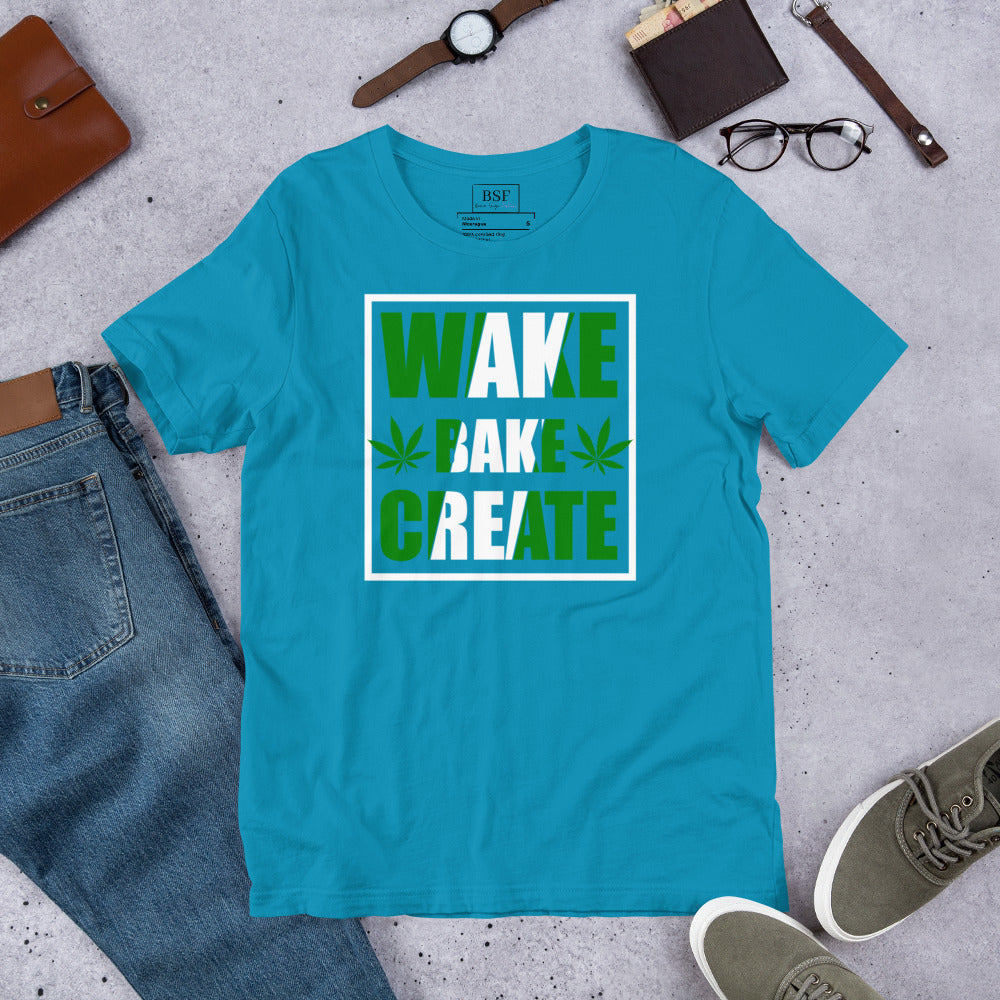 Wake, Bake, and Create Unisex T-shirt