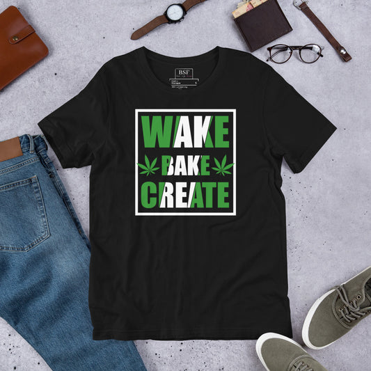 Wake, Bake, and Create Unisex T-shirt