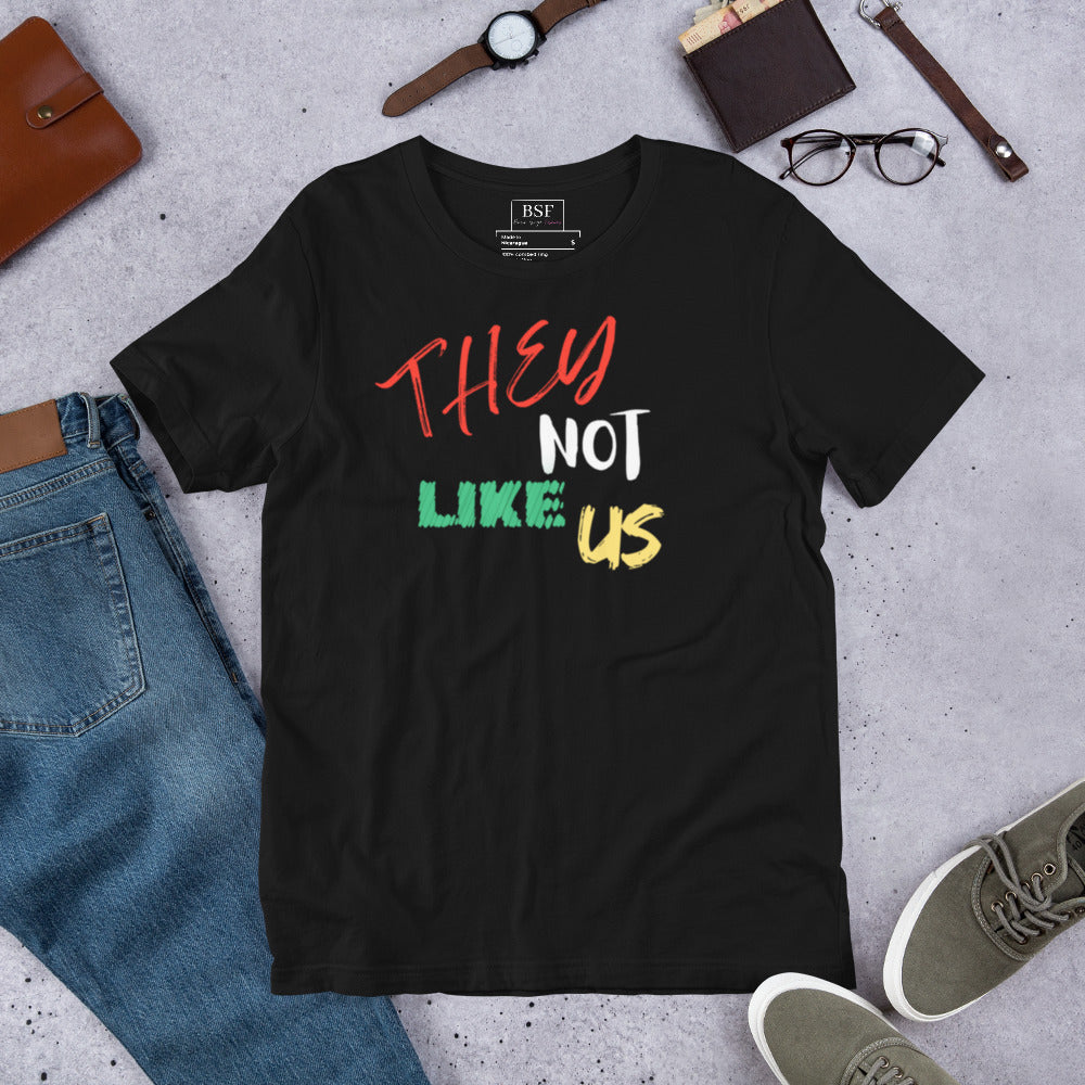 They Not Like Us Unisex T-Shirt