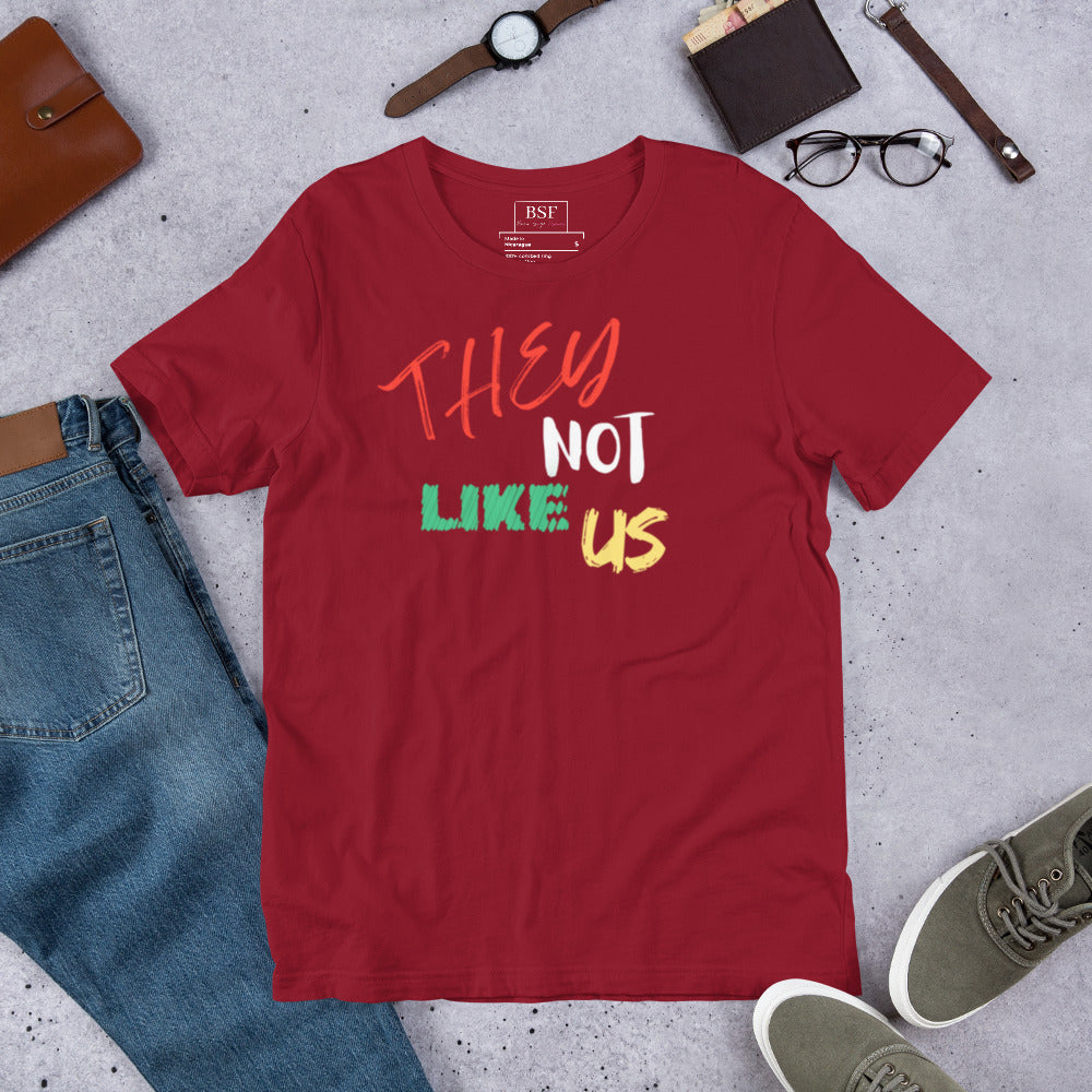 They Not Like Us Unisex T-Shirt