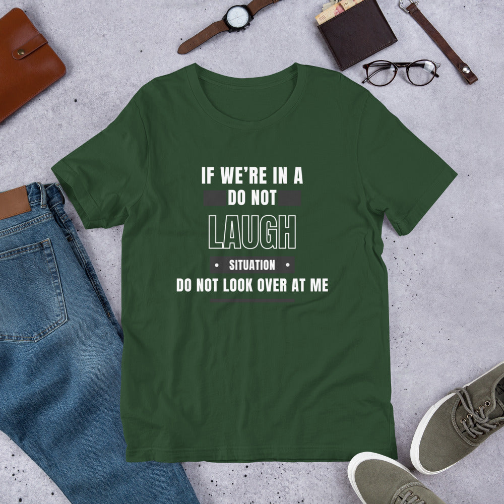 Don't Look at Me Unisex T-shirt