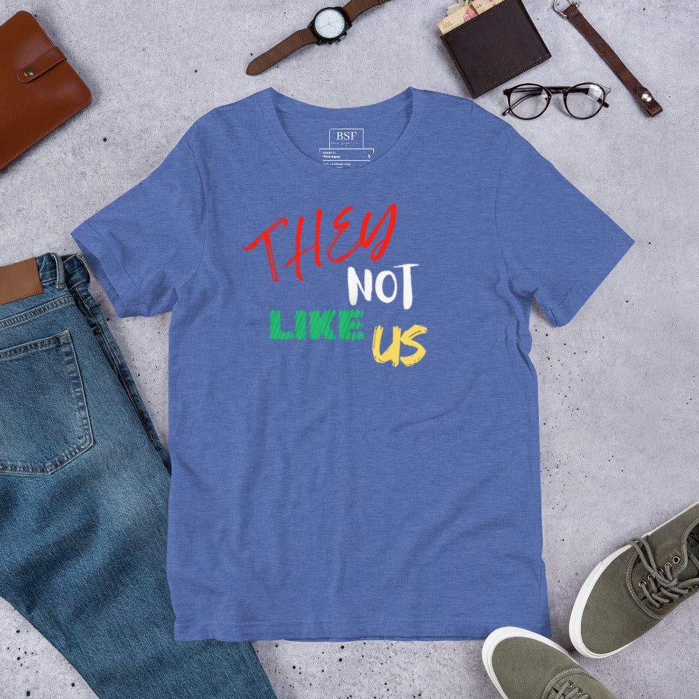 They Not Like Us Unisex T-Shirt