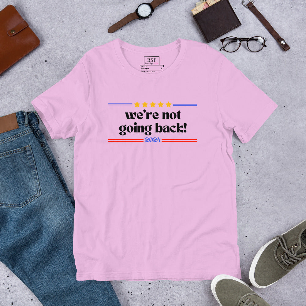 We're Not Going Back (Black) Unisex T-shirt