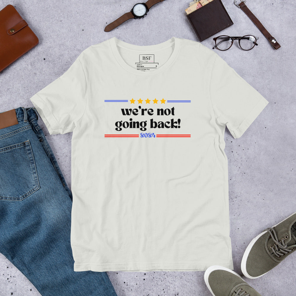 We're Not Going Back (Black) Unisex T-shirt