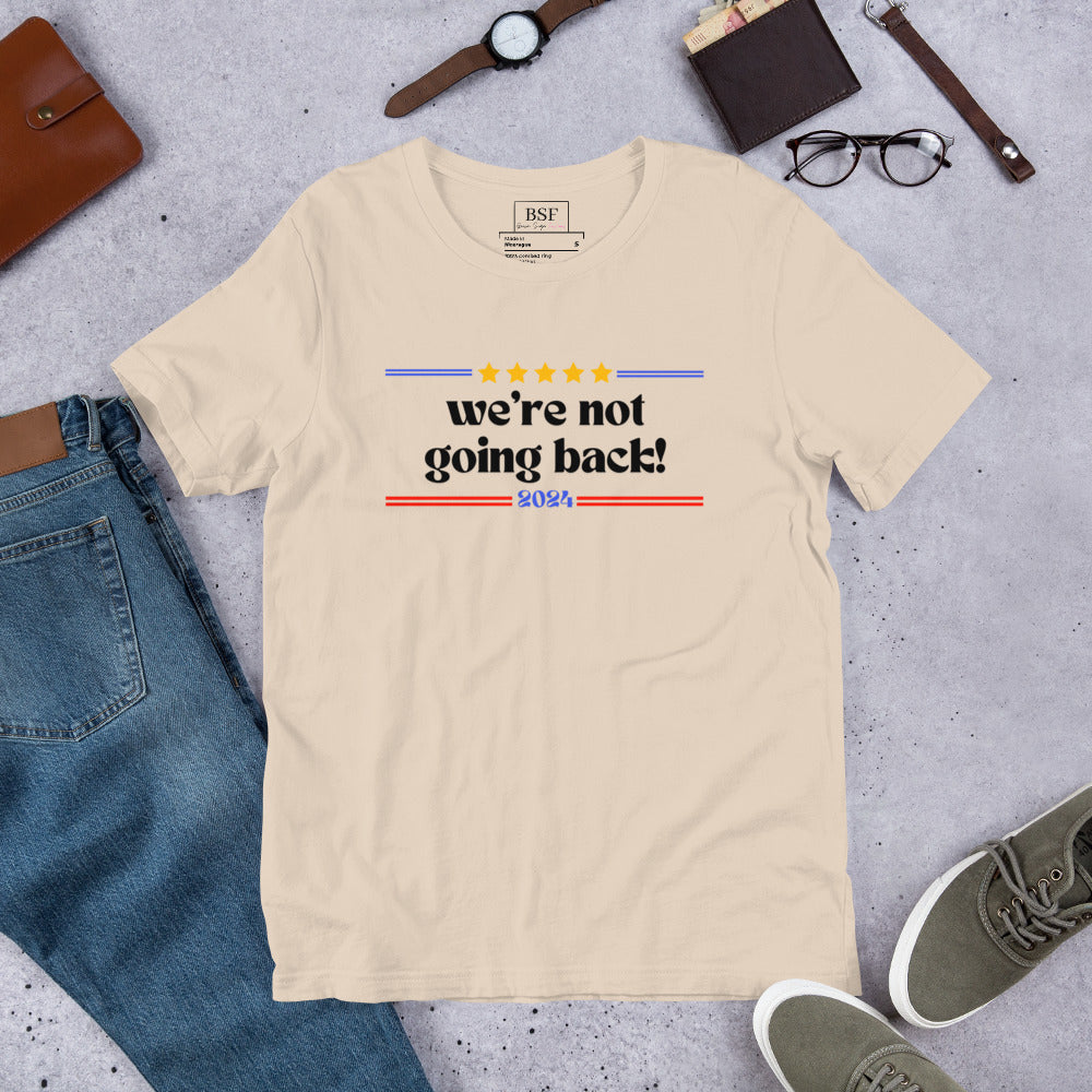 We're Not Going Back (Black) Unisex T-shirt