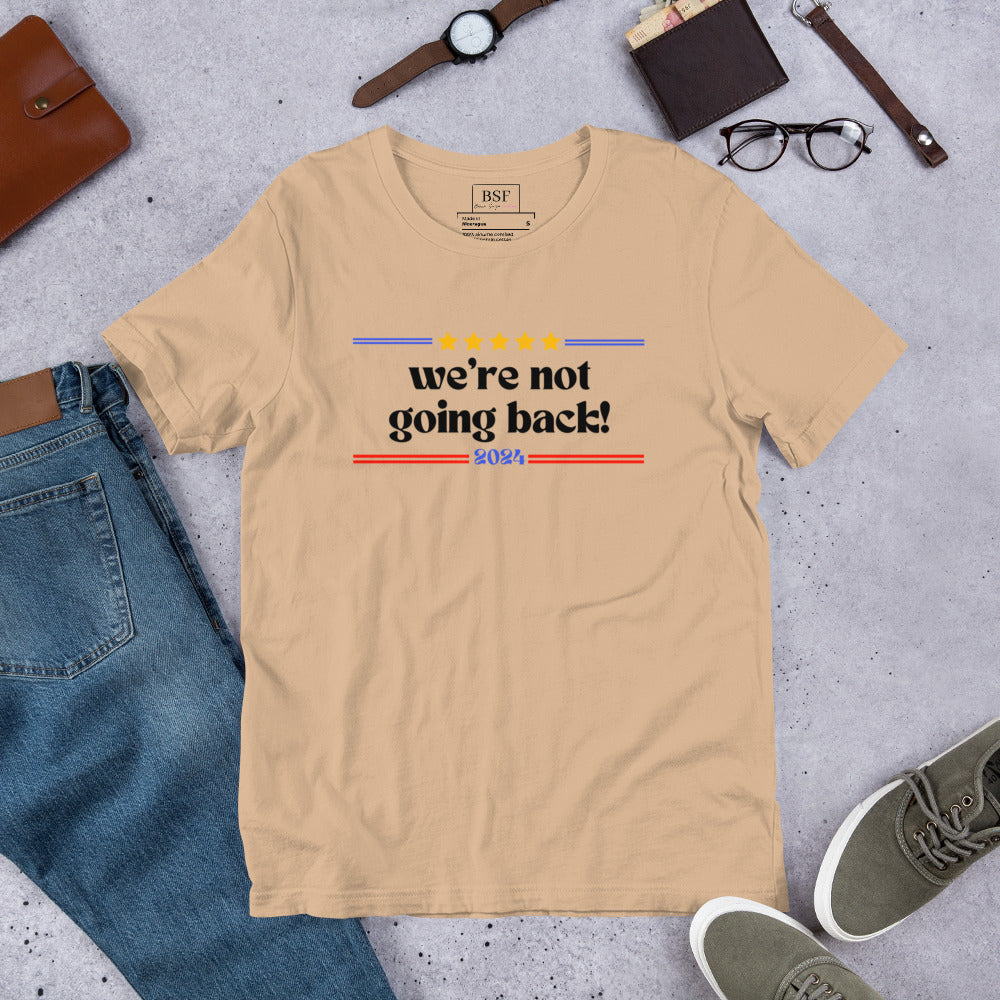 We're Not Going Back (Black) Unisex T-shirt