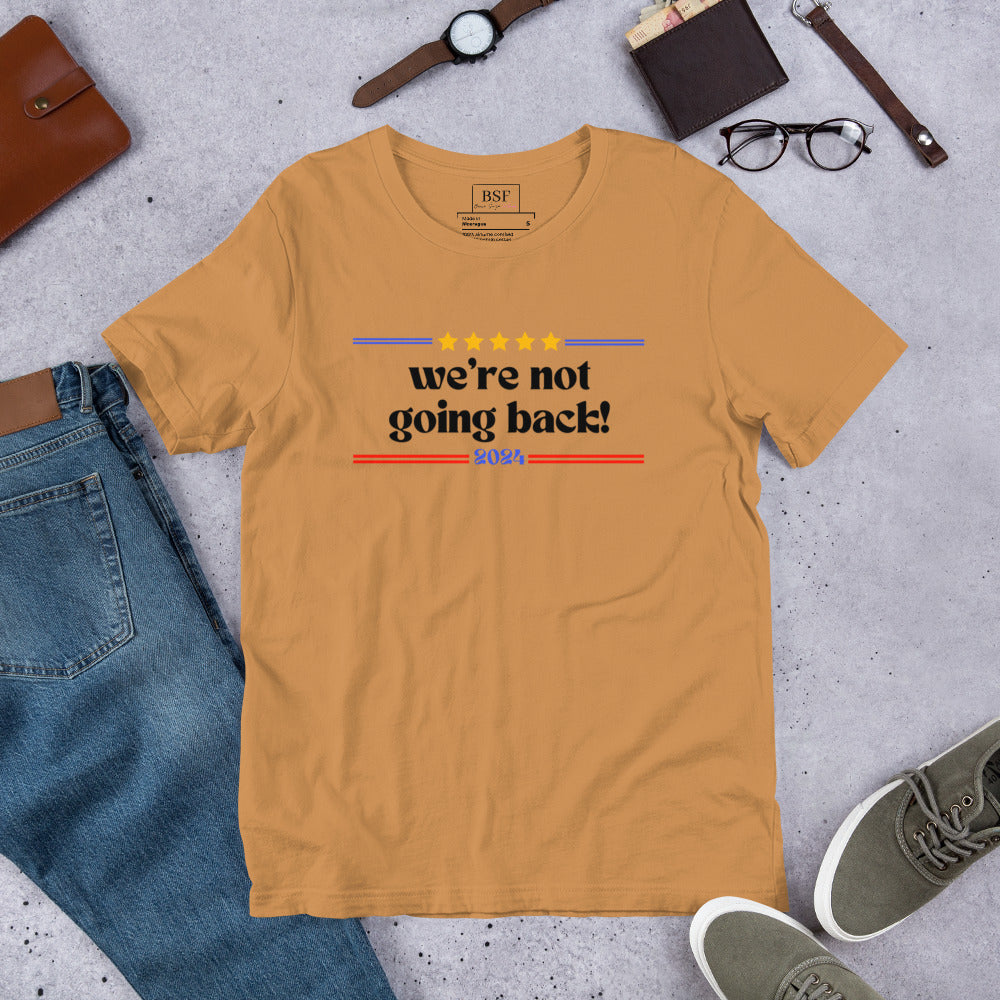 We're Not Going Back (Black) Unisex T-shirt